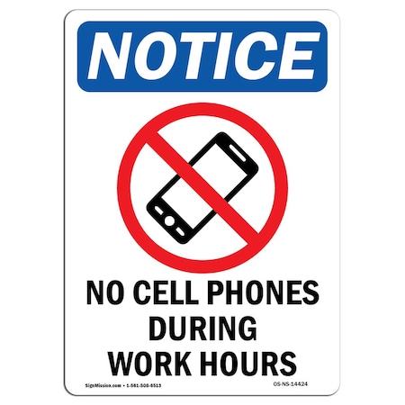 Signmission Safety Sign, OSHA Notice, 18" Height, No Cell Phones During Sign With Symbol, Portrait OS-NS-D-1218-V-14424